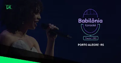 Seletiva 2 - Babilônia Karaokê - Porto Alegre -RS