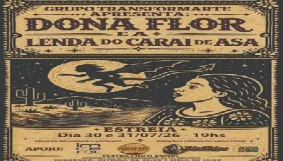 PEÇA: DONA FLOR E A LENDA DO CARAI DE ASA