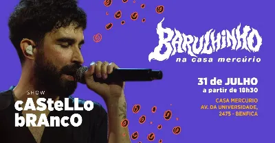 Casa Mercúrio apresenta: Show Castello Branco