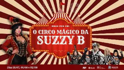 Drag POA em: O Circo Mágico da Suzzy B