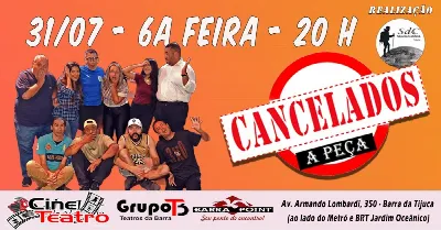 Cancelados- A peça- De volta e na Barra