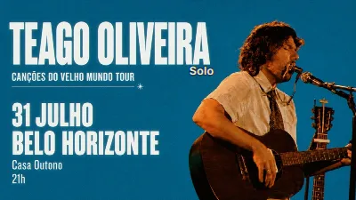Teago Oliveira - Canções do Velho Mundo Tour - Belo Horizonte