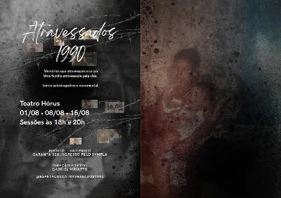 ATRAVESSADOS 1990 | 01/08 às 18:00