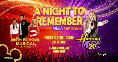 A Night To Remember - Mega Aniversário 20 Anos HSM e Hannah - Edição PORTO ALEGRE na Nuvem