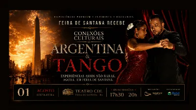 Conexões Culturais: Argentina & Tango - FEIRA DE SANTANA