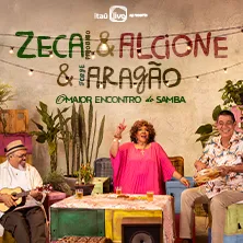 ZECA & ALCIONE & ARAGÃO: O MAIOR ENCONTRO DO SAMBA - CWB