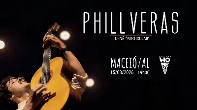 Phill Veras - Turnê "Particular" - Maceió/AL