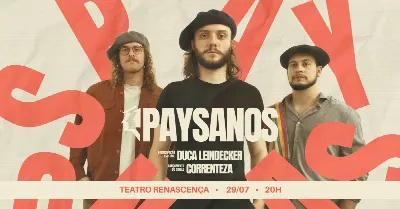 PAYSANOS part. especial Duca Leindecker - Lançamento do single "Correnteza"