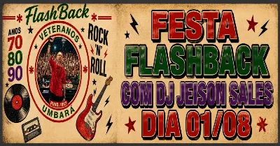 Festa FlashBack com DJ Jeison Sales Veteranos Umbara
