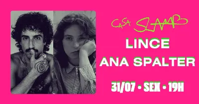 Ana Spalter + Lince (MG) na CaSa SLAMB