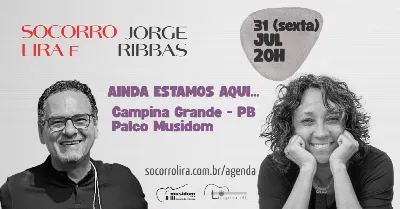 Socorro Lira & Jorge Ribbas: "Ainda estamos aqui"