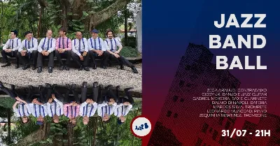 JAZZ BAND BALL no JazzB (SEXTA 31/07/26)