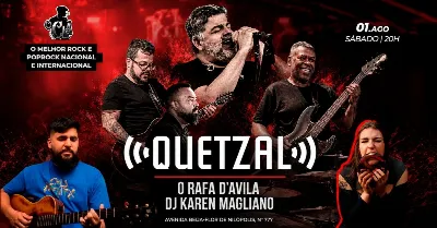 O melhor do Rock Nacional Internacional com a banda QUETAL + O Rafa Davila + DJ Karen Magliano