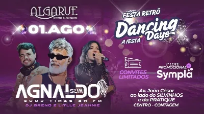 FESTA DANCING DAYS COM AGNALDO SILVA GOOD TIMES