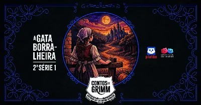 A Gata Borralheira - 2ª série 1 - 19h45