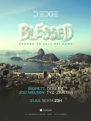 D-EDGE RIO apresenta BLESSED