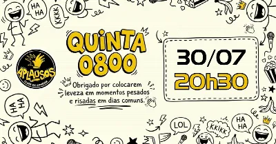 Quinta 0800 - É comédia de GRAÇA!!! - Aplausos Clube de Comédia - 30/07