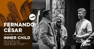 Fernando César - Lançamento do disco Inner Child  no JazzB (QUINTA 30/JUL/26)