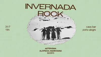 INVERNADA ROCK: asterisma, alopecia androgina,  e scopo no CAOS!