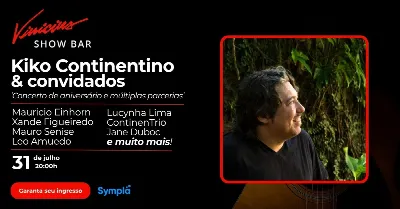 Kiko Continentino & Convidados - Concerto de aniversário e múltiplas parcerias