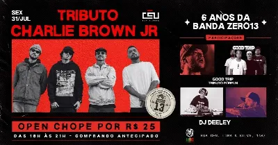 TRIBUTO CBJR // 31 DE JULHO \\ ZERO 13 + GOOD TRIP + DJ DEELEY + OPEN