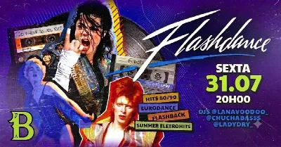 FLASHDANCE - Flashback e Hits 80/90/00s no BLACAMAN