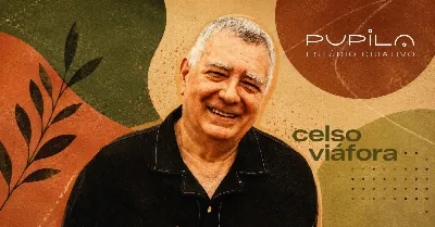 Celso Viáfora - Pupila ao vivo - 31/07, 07/08 e 14/08