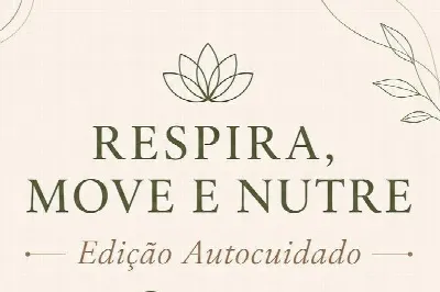 Respira, Move e Nutre