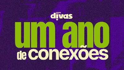 GymDivas - 1 ano de conexões