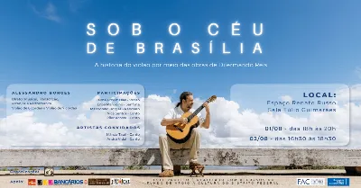 Concerto "Sob o Céu de Brasília - a história do violão por meio das obras de Dilermando Reis"