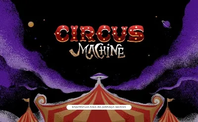 Circus Machine | Sessão única