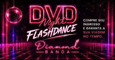 Gravação do DVD - Night FlashDance (Diamond Banda)