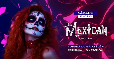22H SÁBADO no THE MEXICAN! PERREO c/ DJs Latinos + Rodada Dupla de Gin Tropical